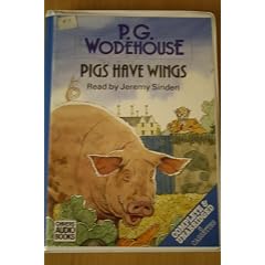 Pigs Have Wings: Complete & Unabridged