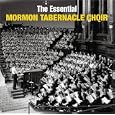 The Essential Mormon Tabernacle Choir