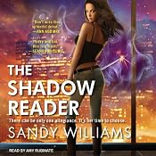 The Shadow Reader: Shadow Reader, Book 1 | [Sandy Williams]
