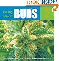 The Big Book of Buds: v. 2: More Marijuana Varieties from the World's Greatest Seed Breeders: Marijuana Varieties from the World's Great Seed Breeders