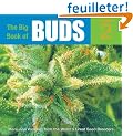 The Big Book Of Buds: More Marijuana Varieties From The World's Great Seed Breeders