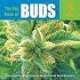 The Big Book of Buds: v. 2: More Marijuana Varieties from the World's Greatest Seed Breeders: Marijuana Varieties from the World's Great Seed Breeders