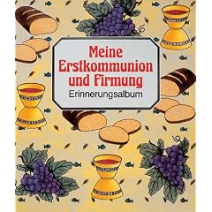Meine Erstkommunion und Firmung