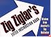 Zig Ziglar's Little Instruction Book: Inspiration and Wisdom from America's Top Motivator