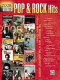 2008 Greatest Pop & Rock Hits - (Piano, Vocal, Chords) (Greatest Hits)