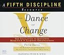 The Dance of Change: the challenges to sustaining momentum in learning organizations