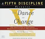The Dance of Change: the challenges to sustaining momentum in learning organizations