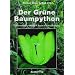 Der Gr�ne Baumpython. Lebensweise, Pflege, Zucht und Erkrankungen: Lebensweise - Pflege - Zucht - Erkrankungen