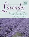 Lavender: How to Grow and Use the Fragrant Herb (Herbs (Stackpole Books))