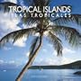 Tropical Islands/Islas Tropicales 2007 Calendar