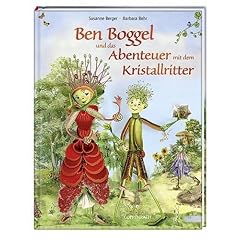Ben Boggel und das Abenteuer mit dem Kristallritter