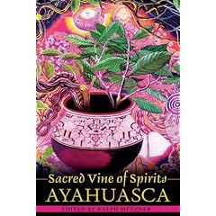 Sacred Vine of Spirits: Ayahuasca
