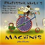 Books : Professor Mole's Machines: Amazing Pop-up Book of How Things Really Work