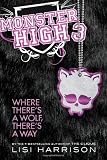 Monster High 3: Where There's a Wolf, There's a Way