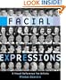 Facial Expressions: A Visual Reference for Artists