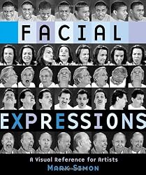 Facial Expressions: A Visual Reference for Artists