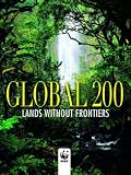 Global 200 World Wildlife Fund: Places That Must Survive (Journeys Through the World and Nature)