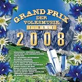 Grand Prix der Volksmusik-Finale 2008 - Verschiedene Interpreten