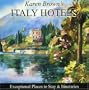 Karen Brown's Italy Hotels 2010: Exceptional Places to Stay & Itineraries (Karen Brown's Italy Hotels: Exceptional Places to Stay & Itineraries)