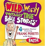 Wild & Wacky Totally True Bible Stories - All About Faith CD (Wild & Wacky Totally True Bible Stories)