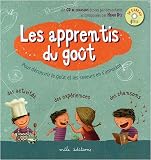 Les apprentis du go�t (1CD audio)