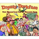 Deputy Dorkface: How Mannerland Got Its Manner Back