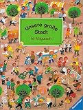  : Unsere gro&szlig;e Stadt (Bilderb&uuml;cher)