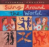 Putumayo Presents: Swing Around the World