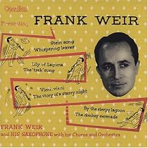Presenting Frank Weir & His Saxophone