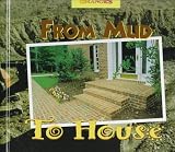 Books : From Mud to House: A Photo Essay (Changes)