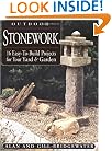 Outdoor Stonework: 16 Easy-to-Build Projects For Your Yard and Garden