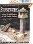 Outdoor Stonework: 16 Easy-to-Build Projects For Your Yard and Garden