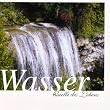 Wasser - Quelle des Lebens - CD: Begleiten Sie auf dieser Audio-CD das Wasser auf seinen vielen Wegen bis zum Meer