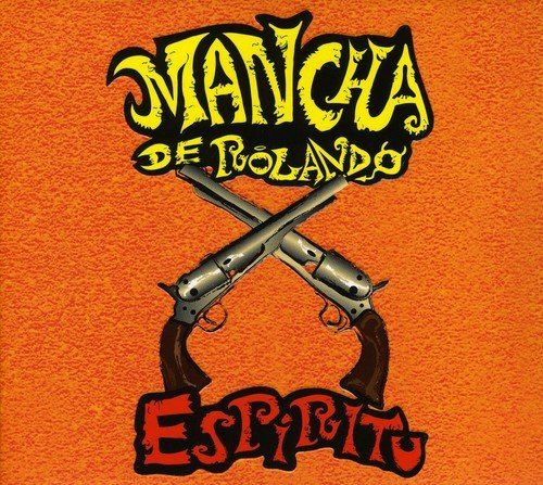 Mancha De Rolando - Espiritu - Zortam Music