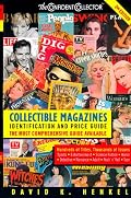 COLLECTIBLE MAGAZINES: Identification and Price Guide, 2e (Collectible Magazines)