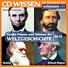 CD WISSEN - Gro�e Frauen und M�nner der Weltgeschichte (Teil 15): Abraham Lincoln, Charles Darwin, Richard Wagner, Giuseppe Verdi, 1 CD