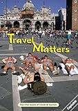 Travel matters : the vital issues of travel & tourism