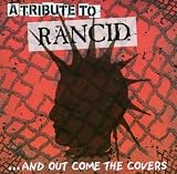 A Tribute to Rancid: and Out Come the Covers