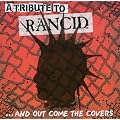 A Tribute to Rancid: and Out Come the Covers