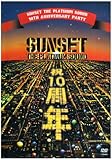 SUNSET the platinum soundg10th Anniversary Partyh [DVD]