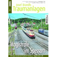 Magistrale im Spessart - DB-Hauptstreckenbetrieb Frankfurt/M - W�rzburg - Heigenbr�cke in H0 - Eisenbahn Journal Josef Brandls Traumanlagen 1-2011