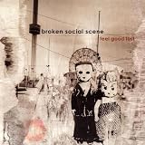 Feel Good Lost ~ Broken Social Scene