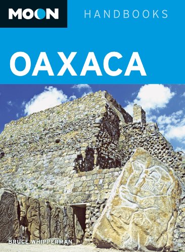 Moon Oaxaca (Moon Handbooks)
