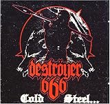 Cold Steel...for an Iron Age by Destroyer 666