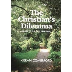 The Christian's Dilemma: A Guide to the New Spirituality