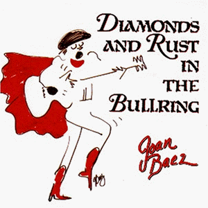 Joan Baez - Diamonds and Rust in the Bullring - Zortam Music