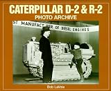 Caterpillar D-2 and R-2 Photo Archive