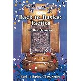 Back to Basics: Tactics (ChessCafe Back to Basics Chess)