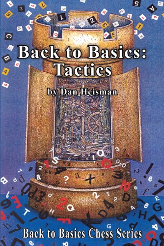 Back to Basics: Tactics (ChessCafe Back to Basics Chess)