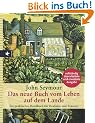 Das neue Buch vom Leben auf dem Lande. Ein praktisches Handbuch f�r Realisten und Tr�umer